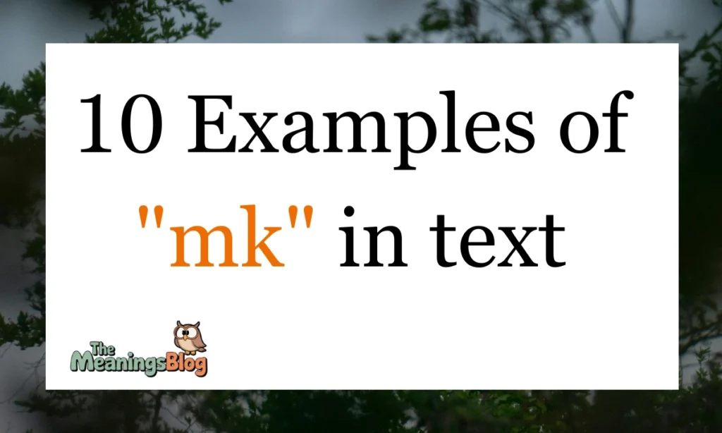 10 Examples of "mk" in text