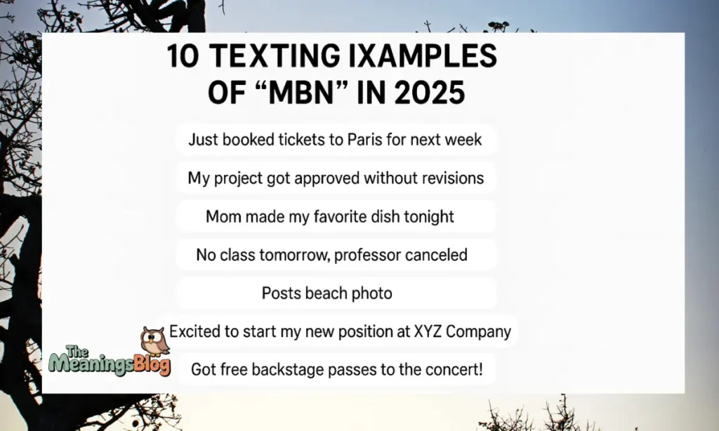 10 Texting Examples of "MBN" in 2025