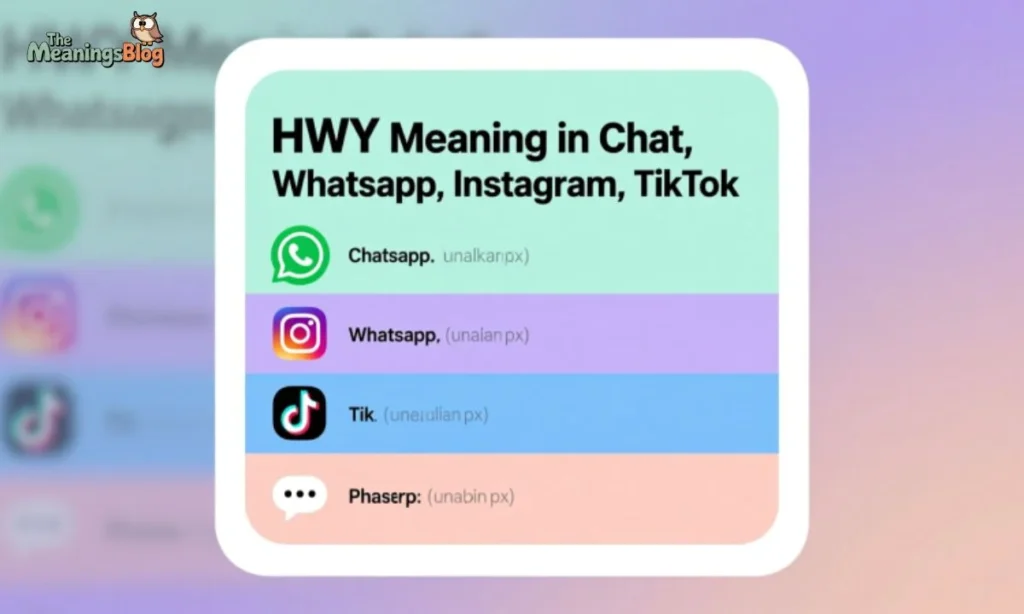 HWY Meaning in Chat, WhatsApp, Instagram, TikTok