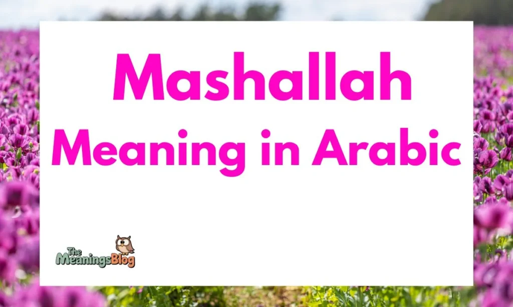 Mashallah Meaning in Arabic