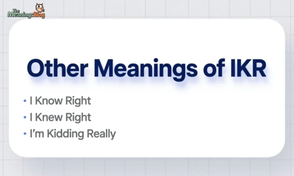 Other Meanings of IKR