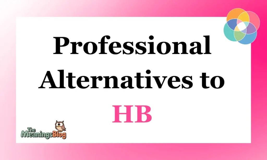Professional Alternatives to HB