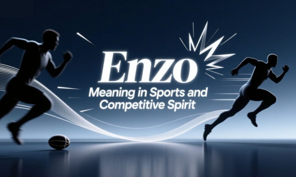 Enzo Meaning in Sports and Competitive Spirit