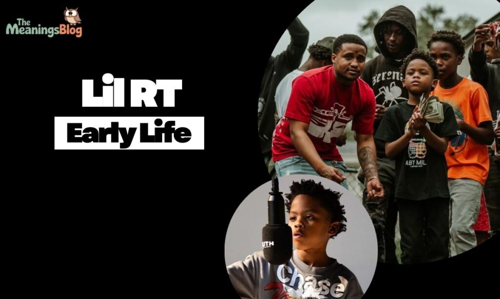 Lil RT Early Life and Education