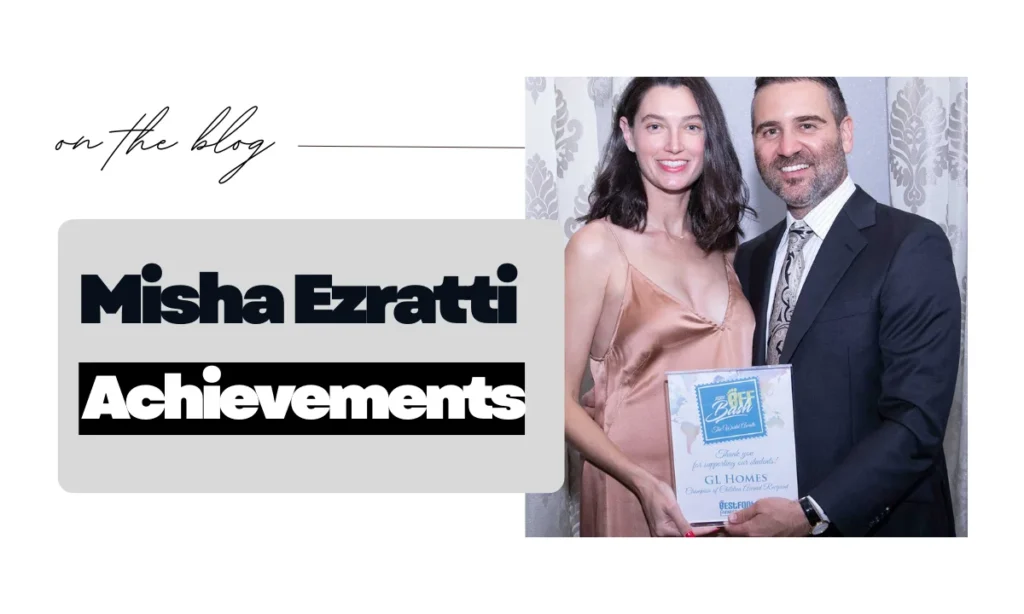 Misha Ezratti Achievements and Recognition