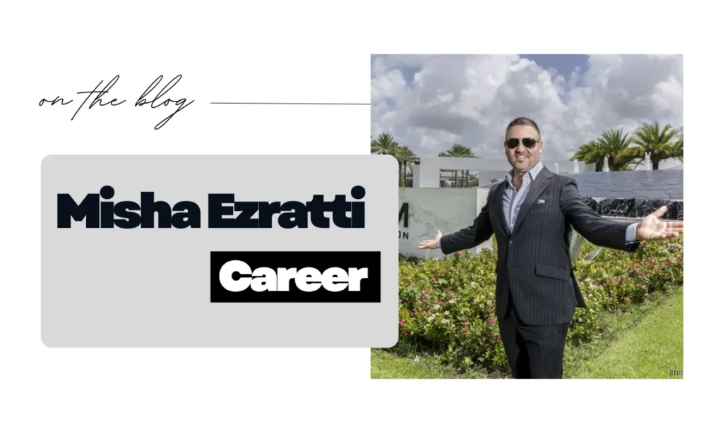Misha Ezratti Education and Career Beginnings