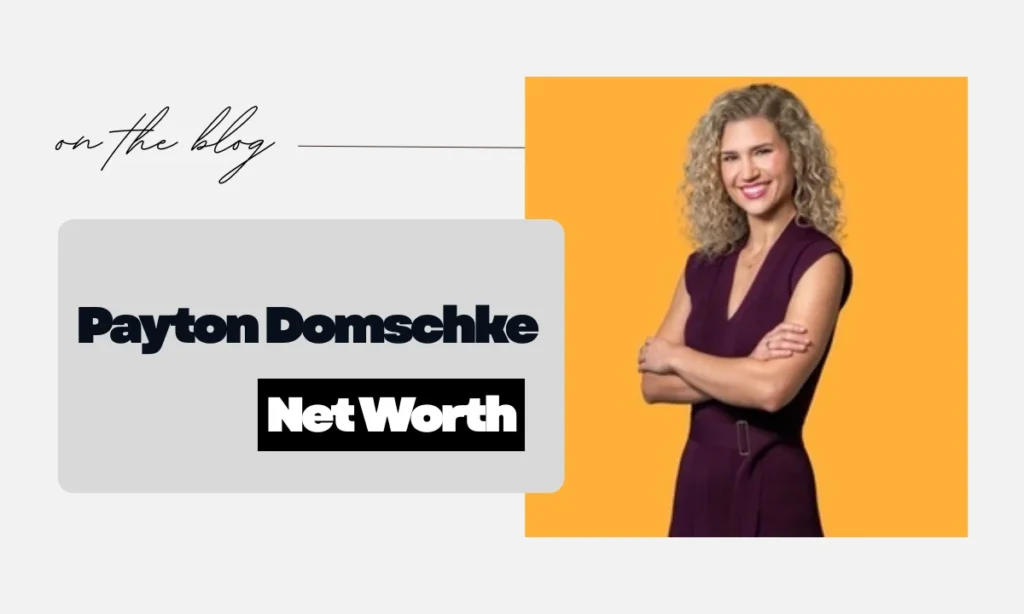 Payton-Domschke-Net-Worth-Overview