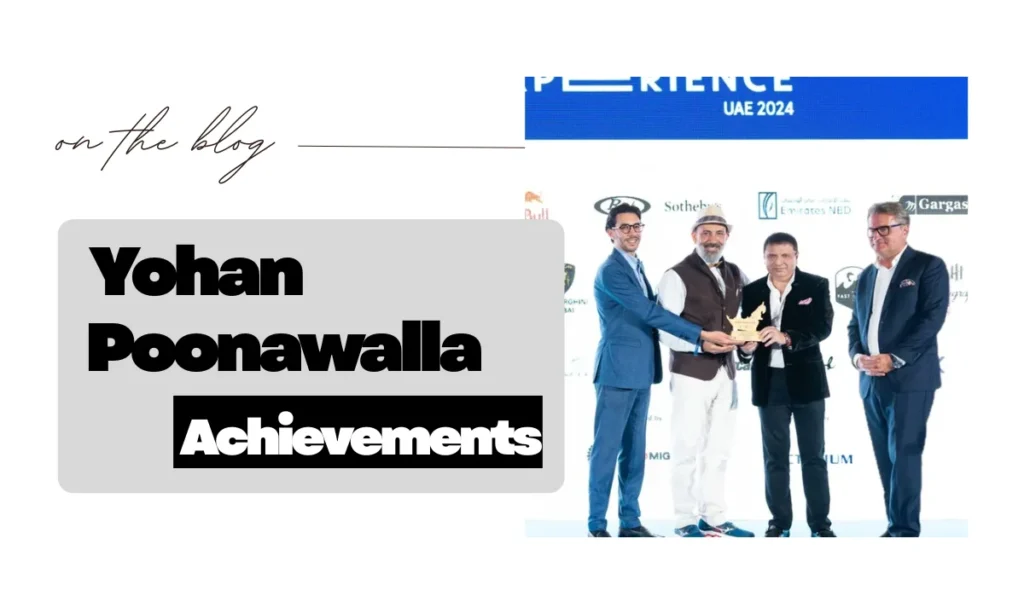 Overview of Yohan Poonawalla's Achievements