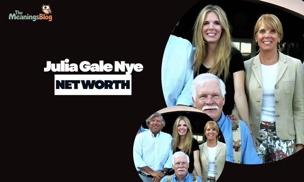 Net Worth of Julia Gale Nye