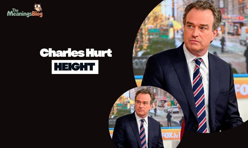 Charles Hurt Height