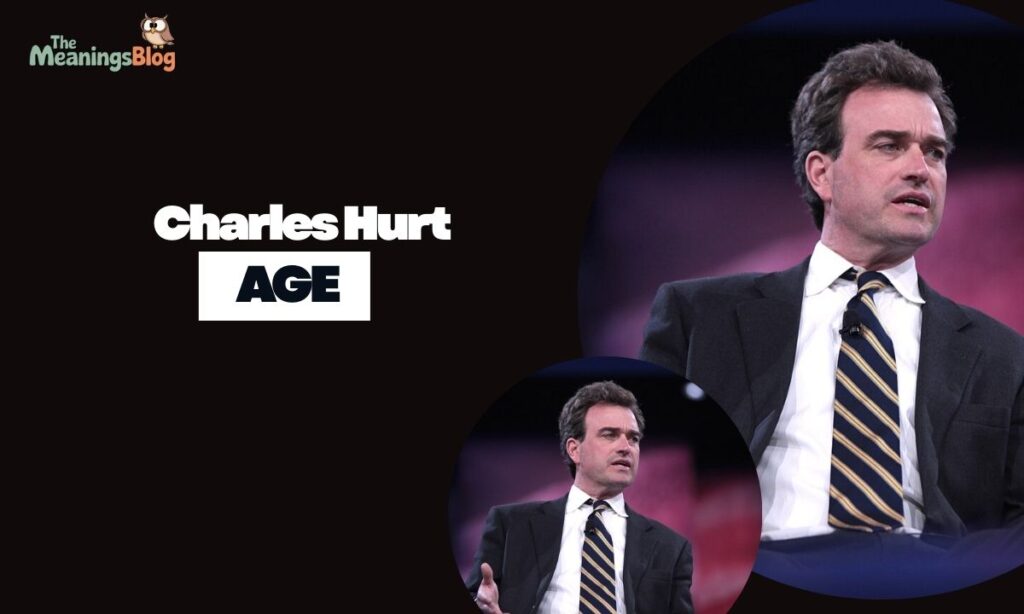 Charles Hurt Age