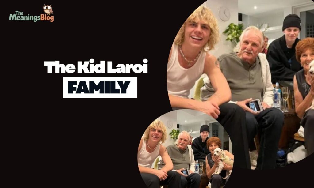 The Kid LAROI Family