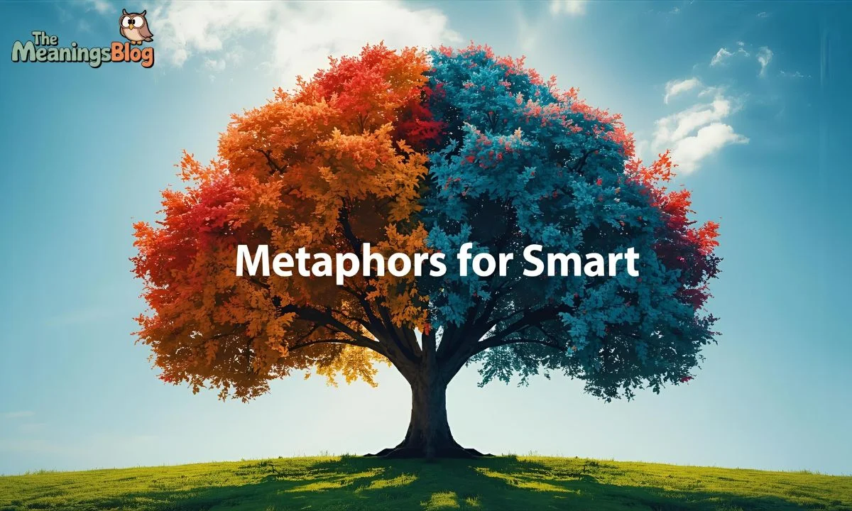 50 Metaphors for Smart to Highlight Intelligence