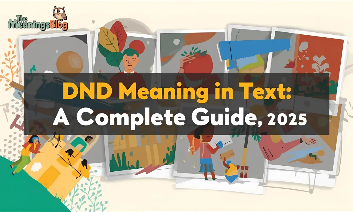 DND Meaning in Text: A Complete Guide (Latest 2025)