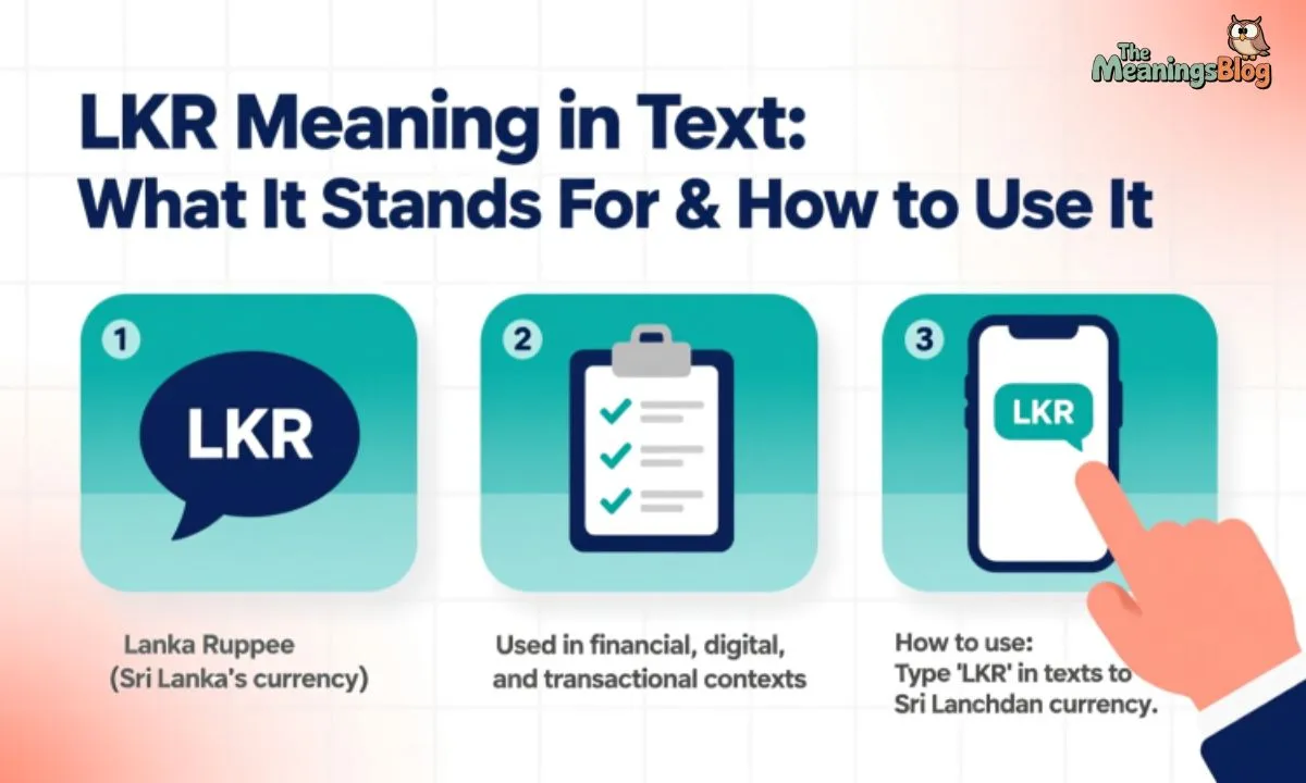 LKR Meaning in Text: What It Stands For & How to Use It