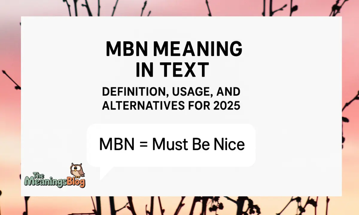 MBN Meaning In Text Definition, Usage, And Alternatives For 2025MBN Meaning In Text Definition, Usage, And Alternatives For 2025