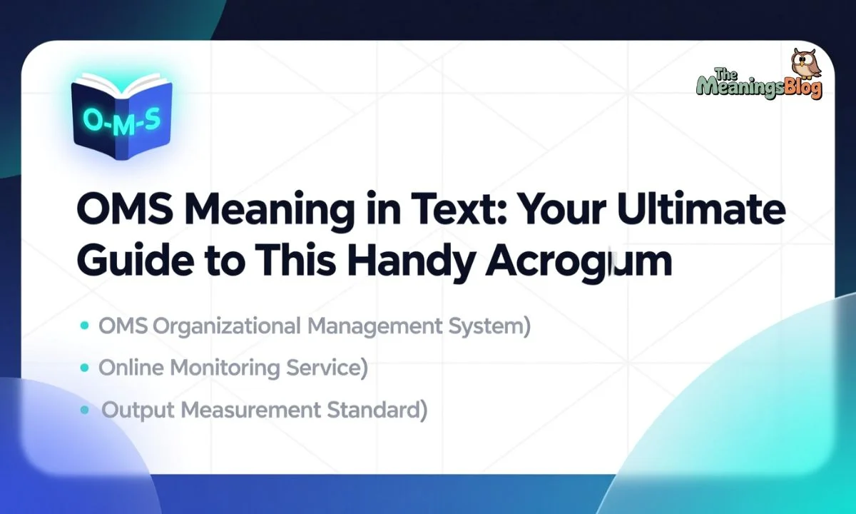 OMS Meaning in Text: Your Ultimate Guide to This Handy Acronym