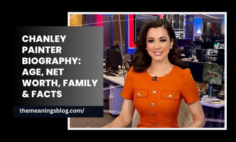 Chanley Painter Biography: Age, Net Worth, Family & Facts