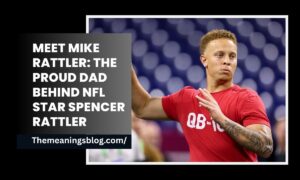 Meet Mike Rattler: The Proud Dad Behind NFL Star Spencer Rattler