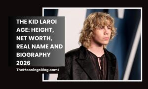 The Kid Laroi Age: Height, Net Worth, Real Name and Biography 2026